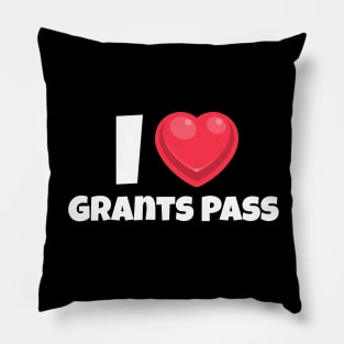 I love Grants Pass Pillow