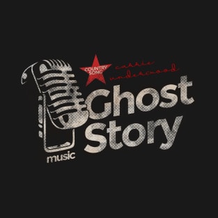 Ghost Story - Best Country Song T-Shirt