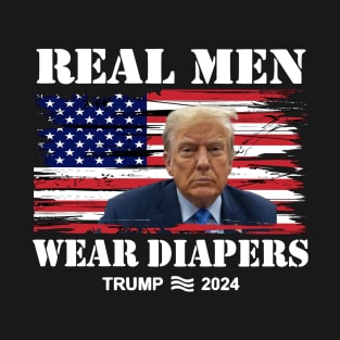 Real-Men-Wear-Diapers-Trump-2024 T-Shirt