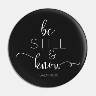 Be Still & Know Pin