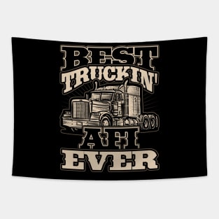 Best Truckin Afi Ever Trucker Driver Tapestry