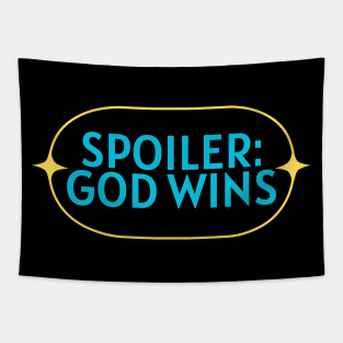 Spoiler God Wins | Christian Saying Tapestry