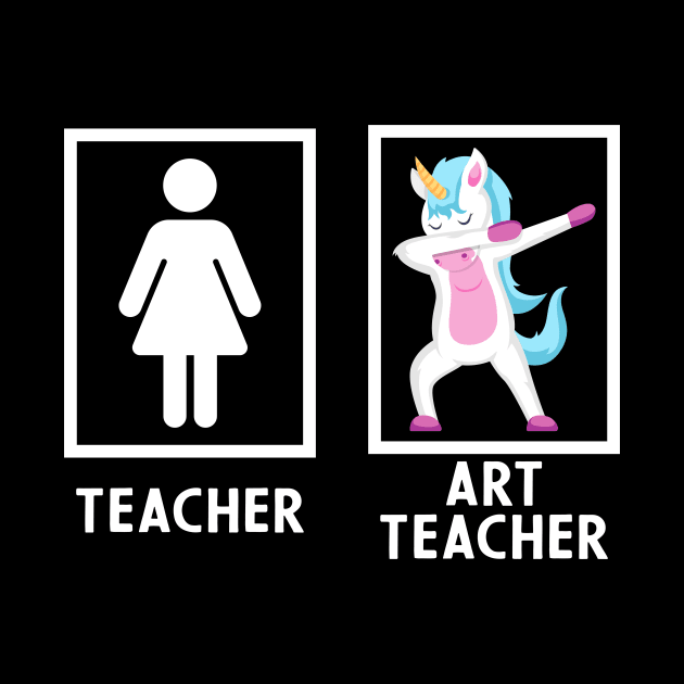 Art Teacher Magical Dabbing Unicorn Funny Artist by ChrifBouglas