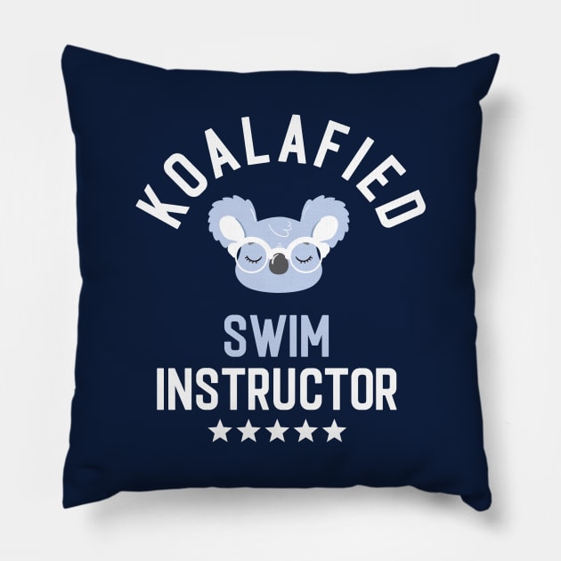 Koalafied Swim Instructor - Funny Gift Idea for Swim Instructors Pillow by BetterManufaktur