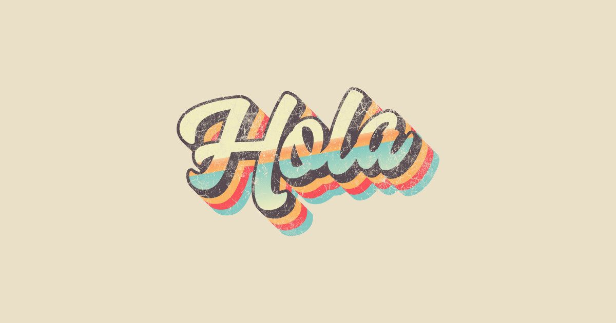 Hola Hello Hola TShirt TeePublic