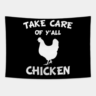 Take Care of Y'all Chicken, wise man Tapestry