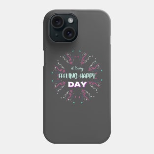 feeling happy turquoise Phone Case