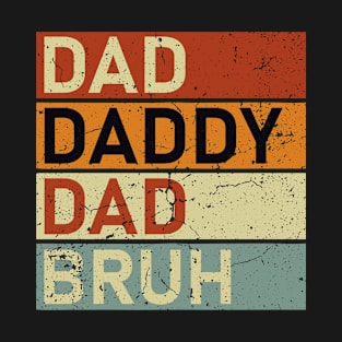 Dada Daddy Dad Bruh Retro Vintage Funny 2023 Fathers Day T-Shirt