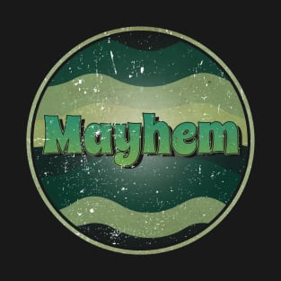 Mayhem Vintage Proud Name Birthday Styles T-Shirt