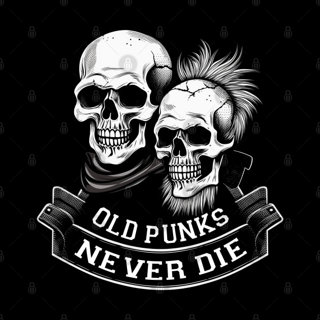 Old Punks Never Die - Punk Rock by ShirtFace