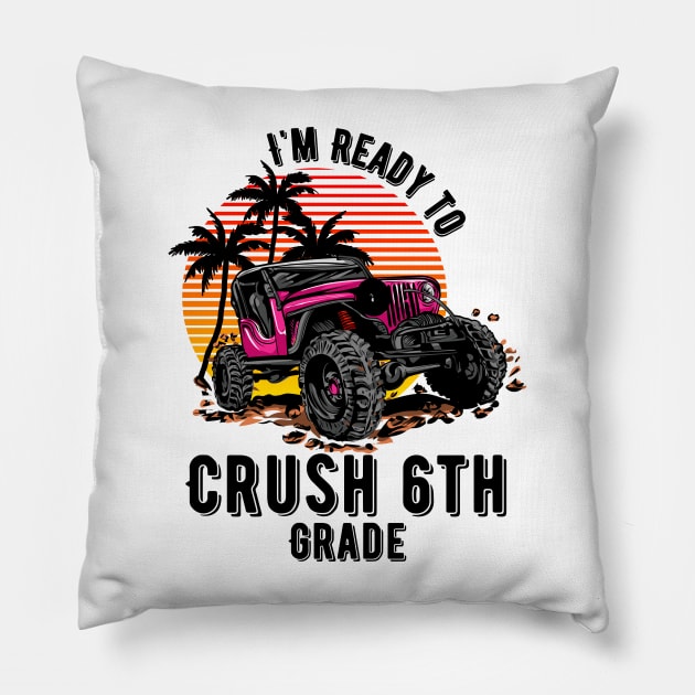 I'm Ready To Crush 6th grade Pillow by Myartstor 