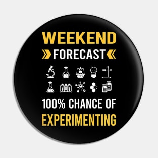 Weekend Forecast Experimenting Experiment Experimentator Pin