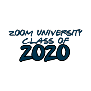 Zoom University Class of 2020 T-Shirt