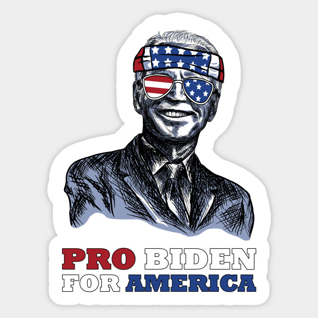 Gift Democrat Joe For America Campaign Pro Biden - Pro Biden - Sticker