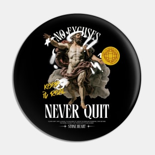 Never Quit Urban Street Style Graffiti Pin