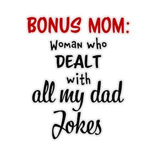 Bonus Mommy T-Shirt