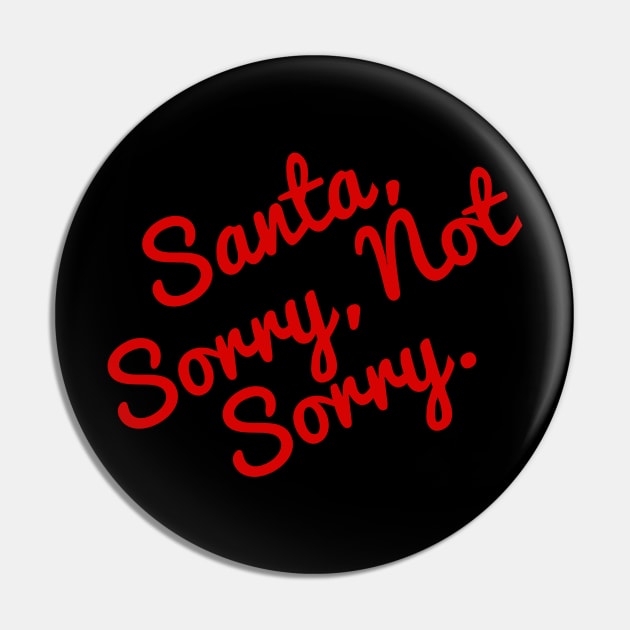 Sorry Not Sorry Pin by linarangel