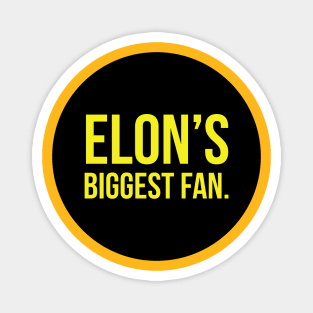 Elon's biggest fan Magnet