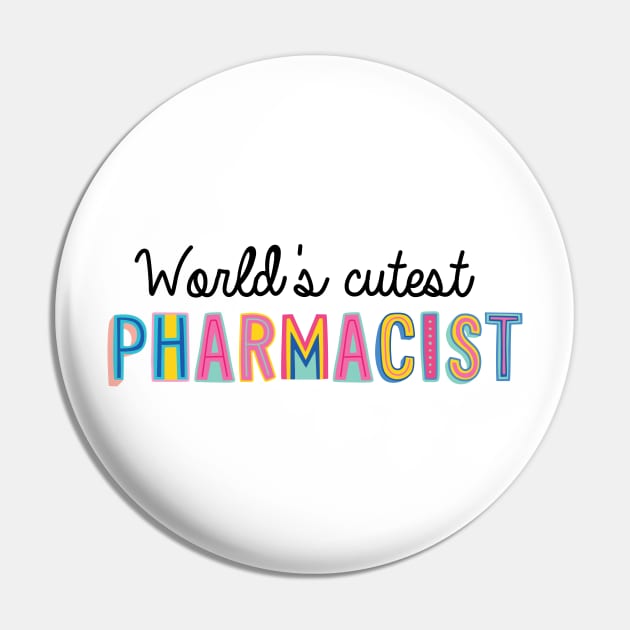 Pharmacist Gifts | World's cutest Pharmacist Pin by BetterManufaktur