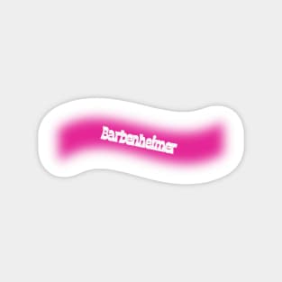 Barbenheimer Magnet