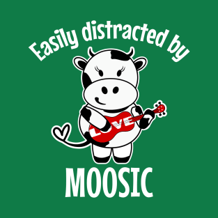 Easily Distracted by Moosic T-Shirt