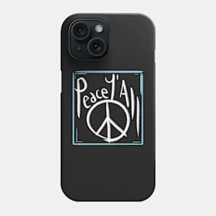 peace you all, peace y'all themed graphic design Phone Case