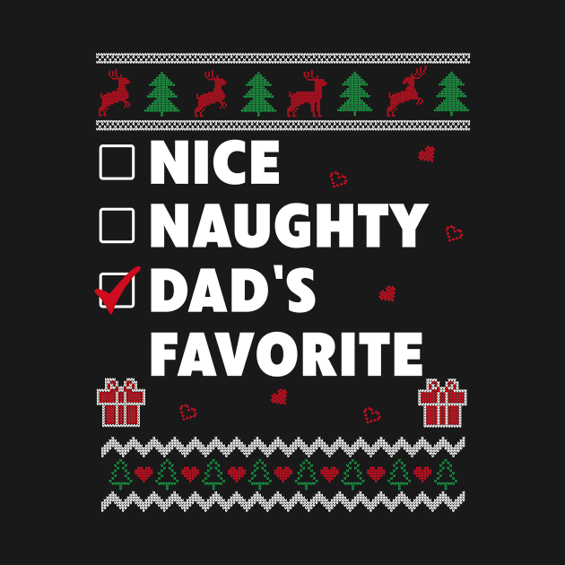 Nice Naughty List Ugly Christmas Design Dad's Favourite by Dr_Squirrel