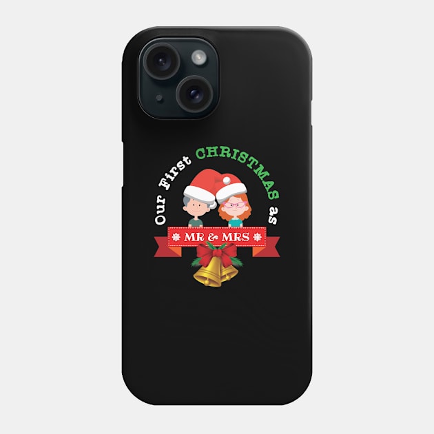 Our First Christmas As Mr and Mrs 2019 - Gift Married Couples Just Married Phone Case by giftideas