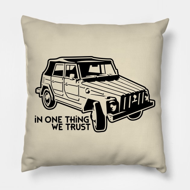 In one Thing we trust (black) Pillow by GetTheCar