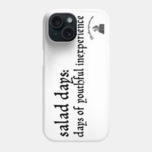 Salad days Phone Case