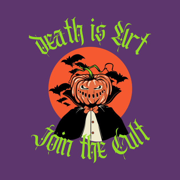 Everyday is Halloween by Death Is Art