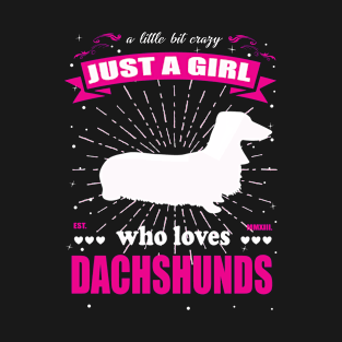 Just A Girl Who Loves Dachshund Outfit T-Shirt