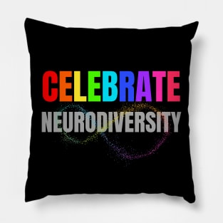 Celebrate Neurodiversity Pillow