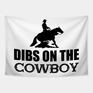 Cowboy - Dibs on the cowboys Tapestry