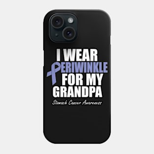 Stomach Cancer Awareness I Wear Periwinkle For My Grandpa Phone Case