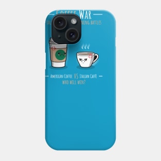 Coffee War Phone Case