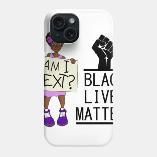 Am I next? Phone Case