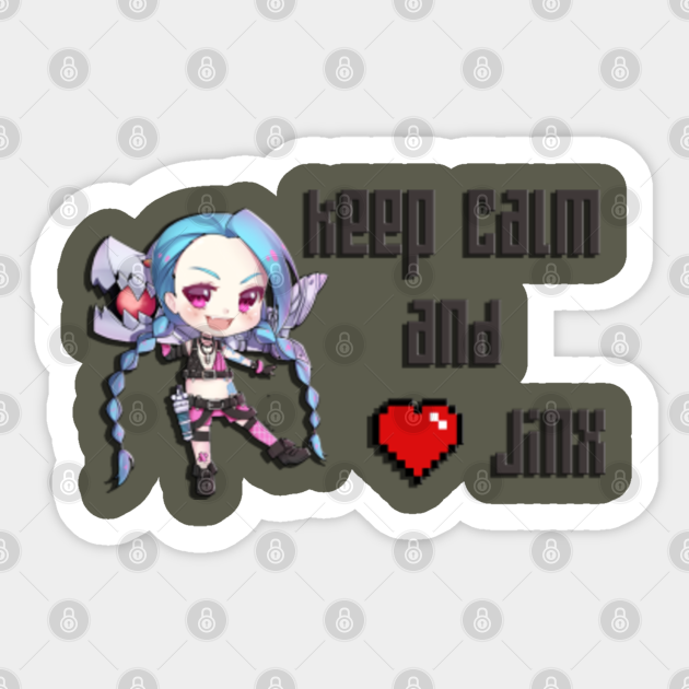 Keep Calm And Love Jinx League Of Legends Jinx Sticker Teepublic Jinx probuilds reimagined by u.gg: teepublic