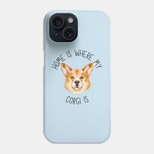 Home is Where My Corgi Is Dog Breed Lover Watercolor Phone Case