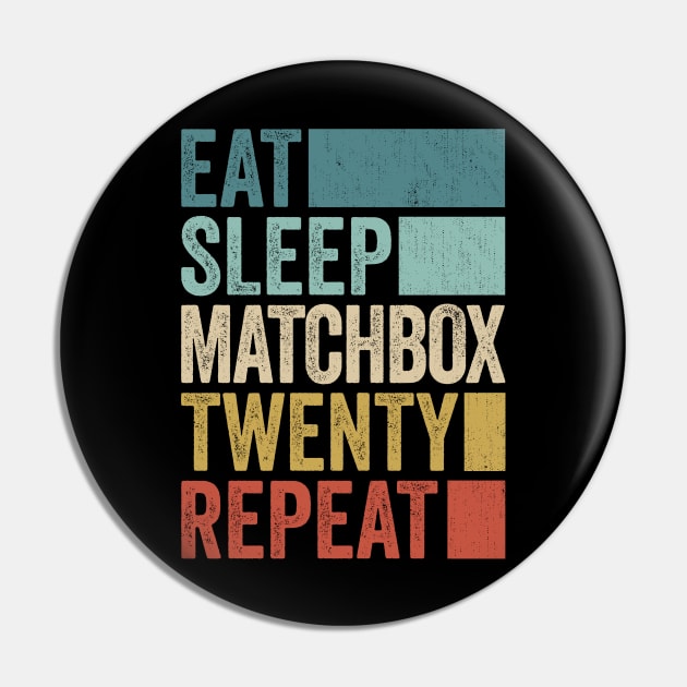 Funny Eat Sleep Matchbox Name Repeat Retro Vintage Pin by Realistic Flamingo