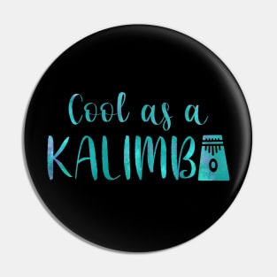 Cool as a Kalimba w graphic (blue) Pin