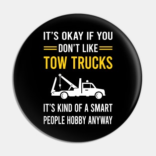 Smart People Hobby Tow Truck Trucks Pin