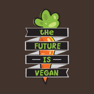 The Future Is Vegan T-Shirt