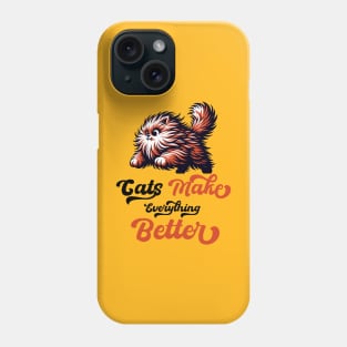 Cat makes everything better Phone Case