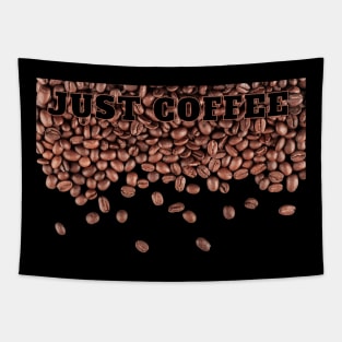 Just Coffee - Kaffee Bohnen geröstet Tapestry