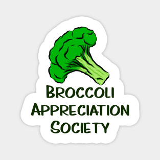 Broccoli Appreciation Society I Love Broccoli Clean Eating Vegan Vegetarian Vegetables for Life Broccoli Florets Magnet