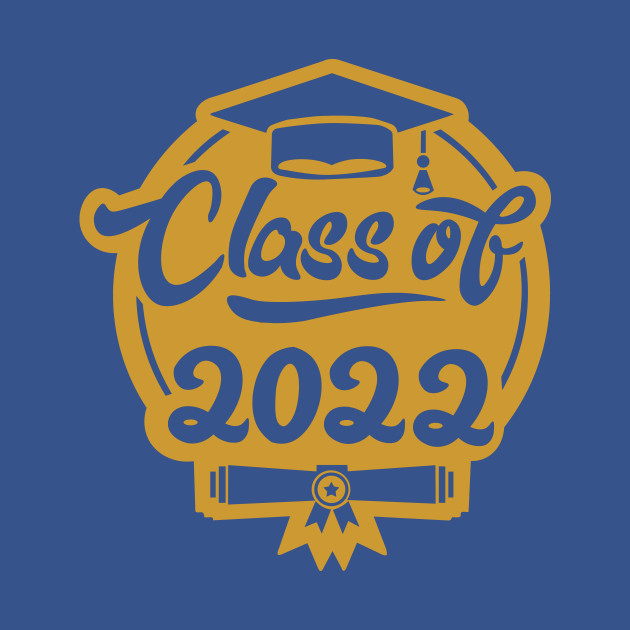 Discover class of 2022 - Class Of 2022 - T-Shirt