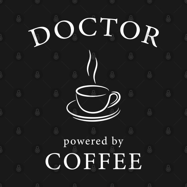 Doctor - powered by coffee by Florin Tenica