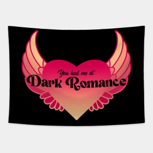 You Had Me At Dark Romance | Winged Heart Tapestry