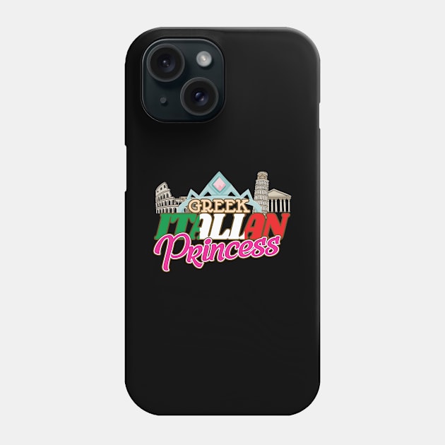 'Greek Italian Princess' Funny Princess Gift Phone Case by ourwackyhome